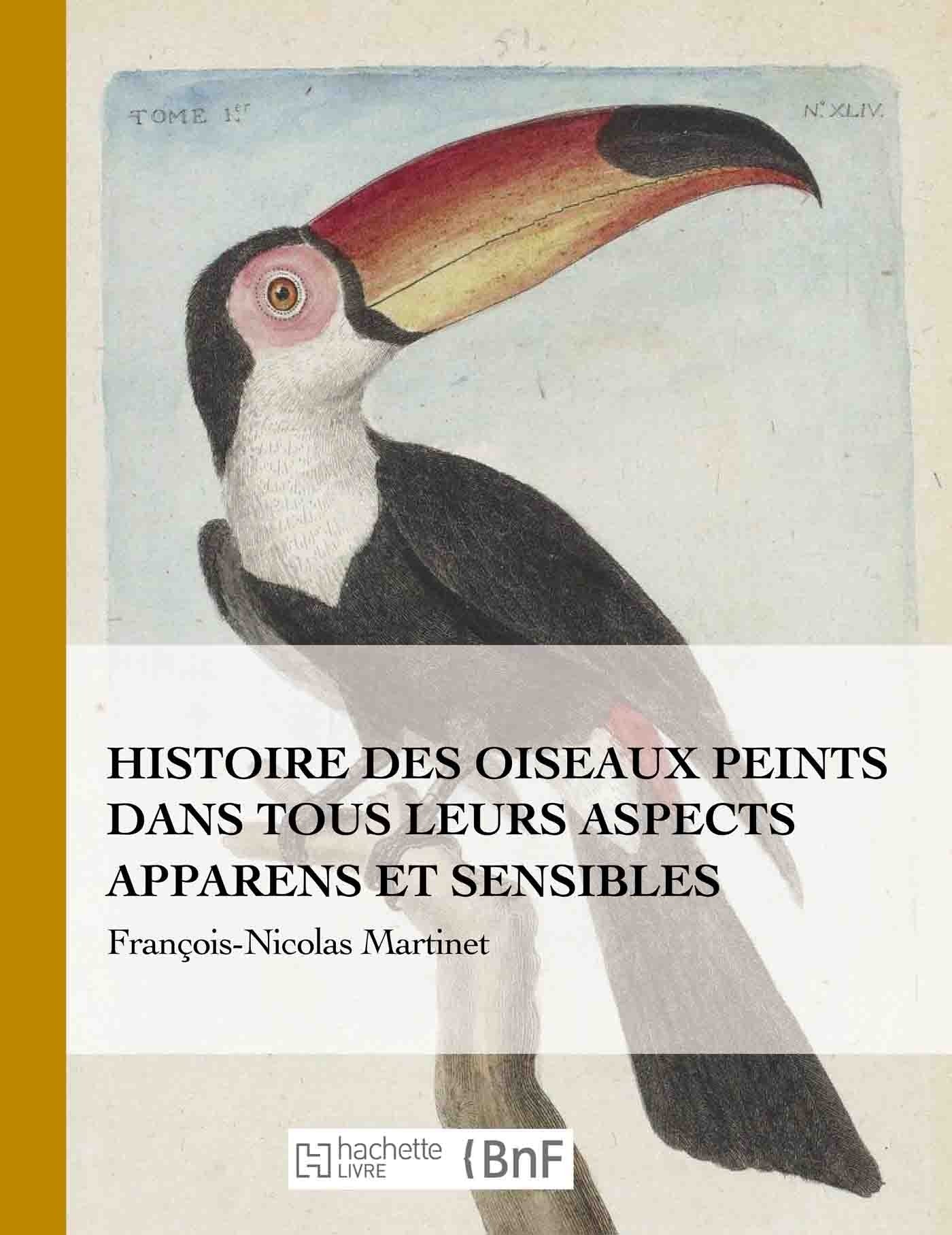 Histoire des oiseaux peints dans tous leurs aspects apparens et sensibles book