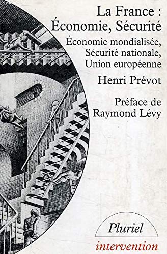 La France, économie et sécurité : économie mondialisée, sécurité nationale, Union européenne book