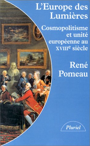 L'Europe des Lumières : cosmopolitisme et unité européenne au XVIIIe siècle Books