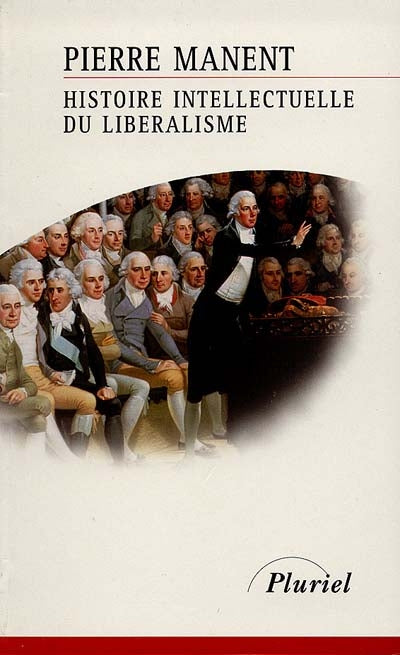 Product Image: Histoire intellectuelle du libéralisme : dix leçons