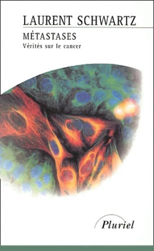 Métastases : vérités sur le cancer book