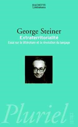 Extraterritorialité : essais sur la littérature et la révolution du langage Books