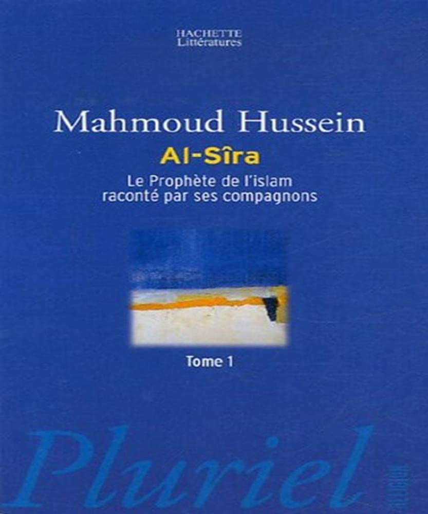 Al- Sîra : le Prophète de l'islam raconté par ses compagnons book