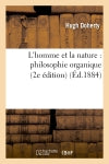L'homme et la nature : philosophie organique (2e édition) book