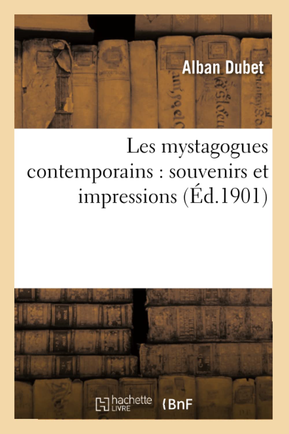 Les mystagogues contemporains : souvenirs et impressions book