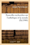Nouvelles recherches sur l'esthétique et la morale book