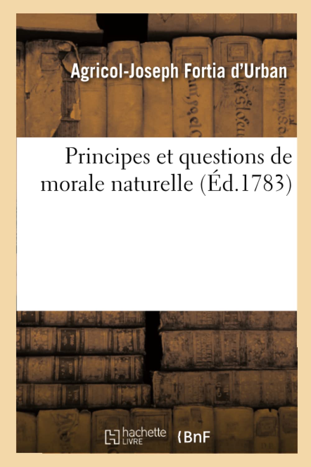 Principes et questions de morale naturelle book