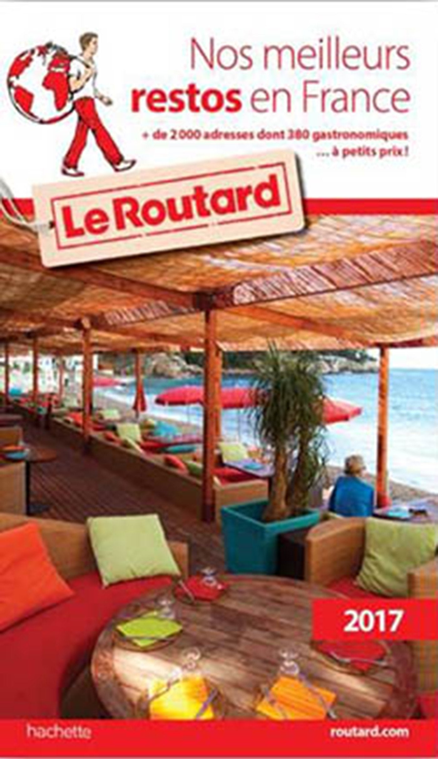 Guide du Routard Nos meilleurs restos en France 2017: + de 2 000 adresses dont 380 gastronomiques... à petits prix book