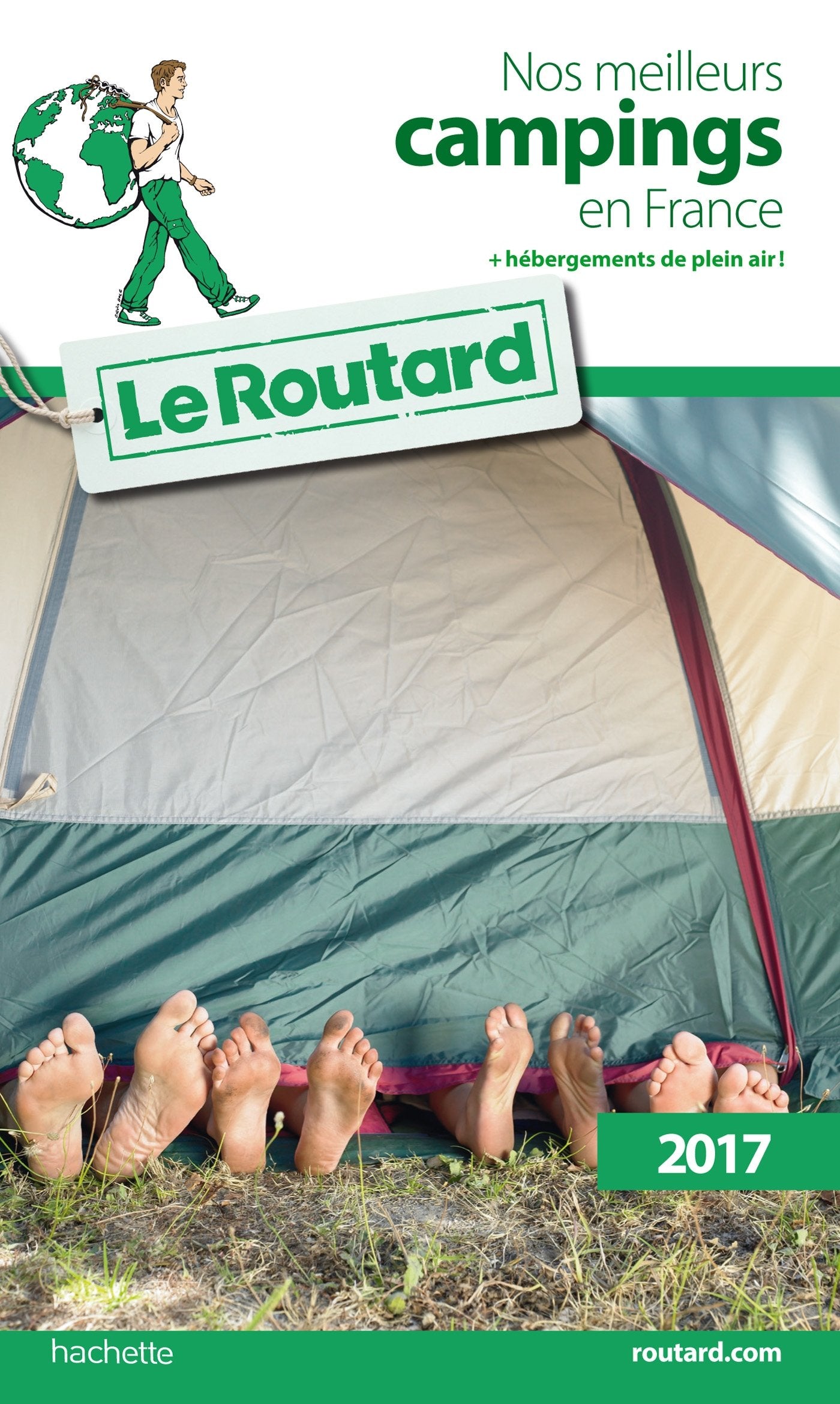 Guide du Routard, Nos meilleurs campings en France 2017: Avec hébergements de plein air! Travel Guides