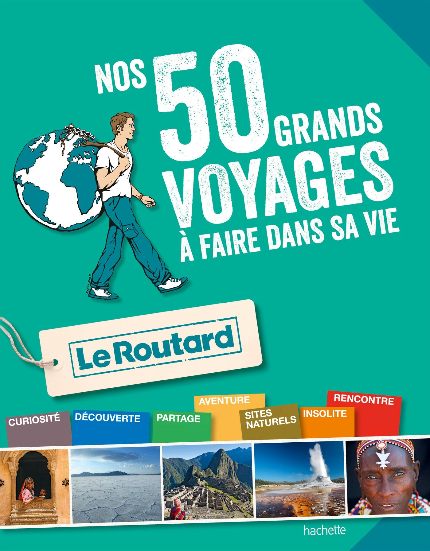 Nos 50 grands voyages à faire dans sa vie book