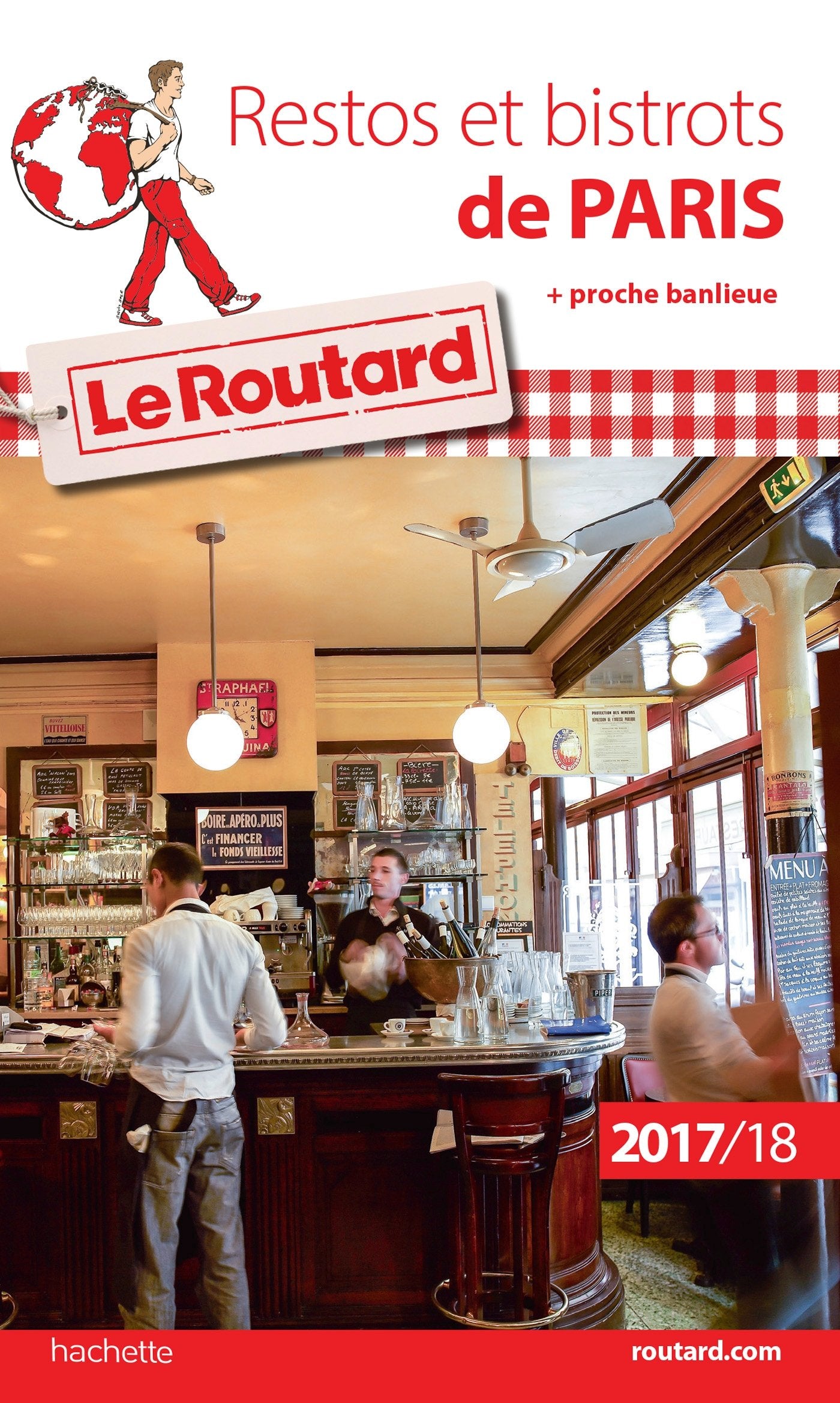 Guide du Routard Restos et Bistrots de Paris 2017/18: + proche banlieue book