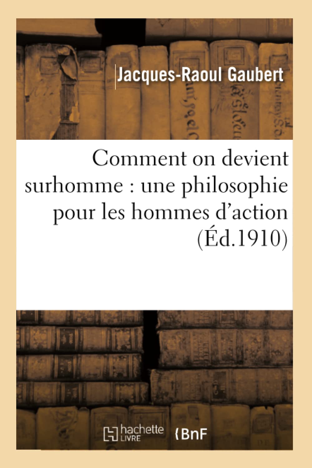 Comment on devient surhomme : une philosophie pour les hommes d'action book