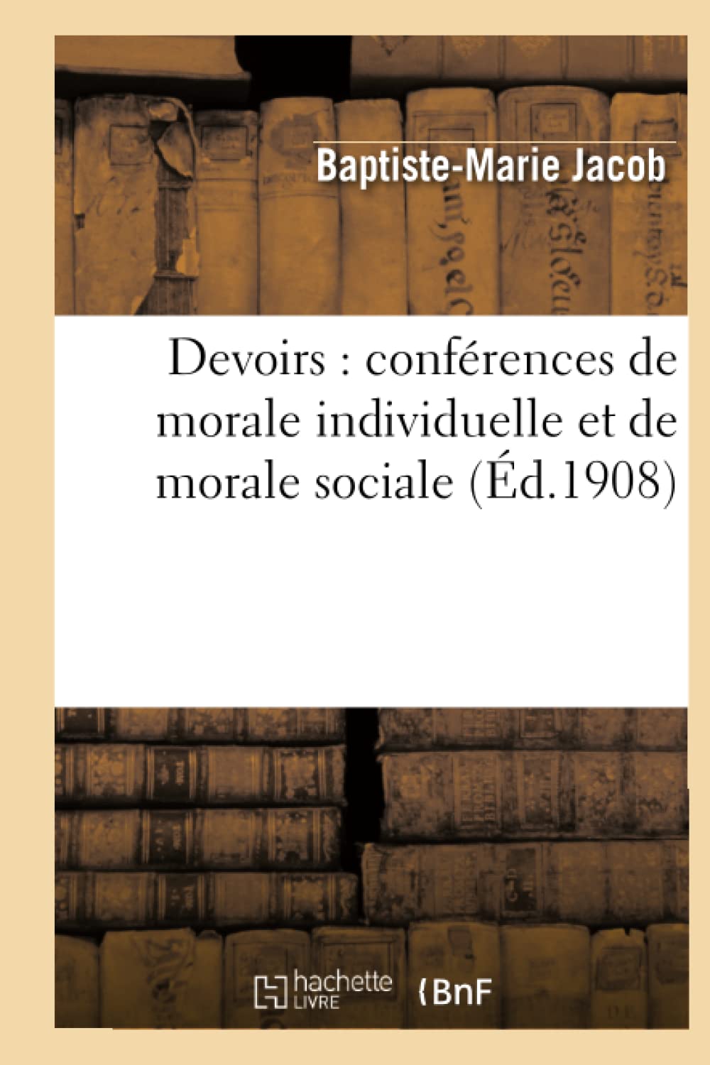 Devoirs : conférences de morale individuelle et de morale sociale book