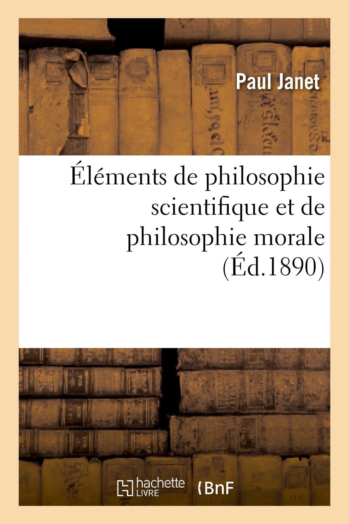 Éléments de philosophie scientifique et de philosophie morale book