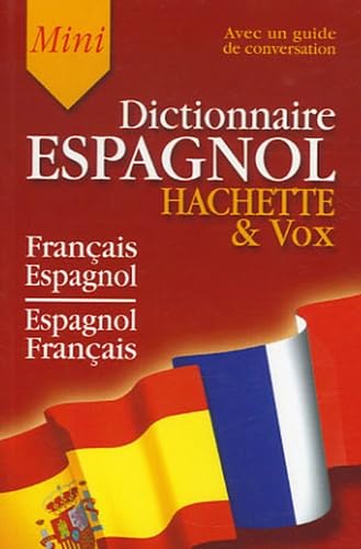 Hachette & Vox Mini Dictionnaire: Guide de conversation français-espagnol/espagnol-français book