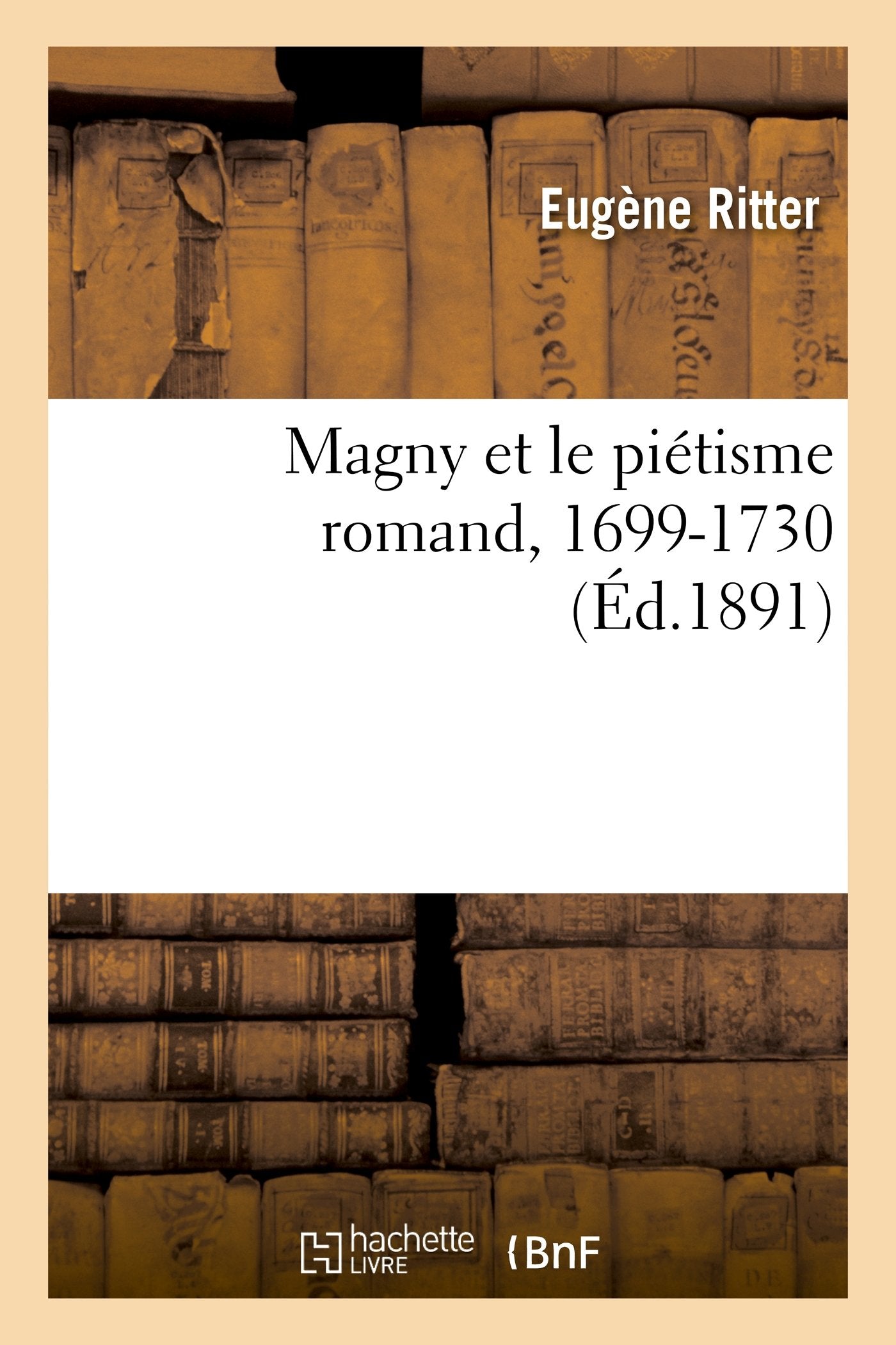 Magny et le piétisme romand, 1699-1730 book