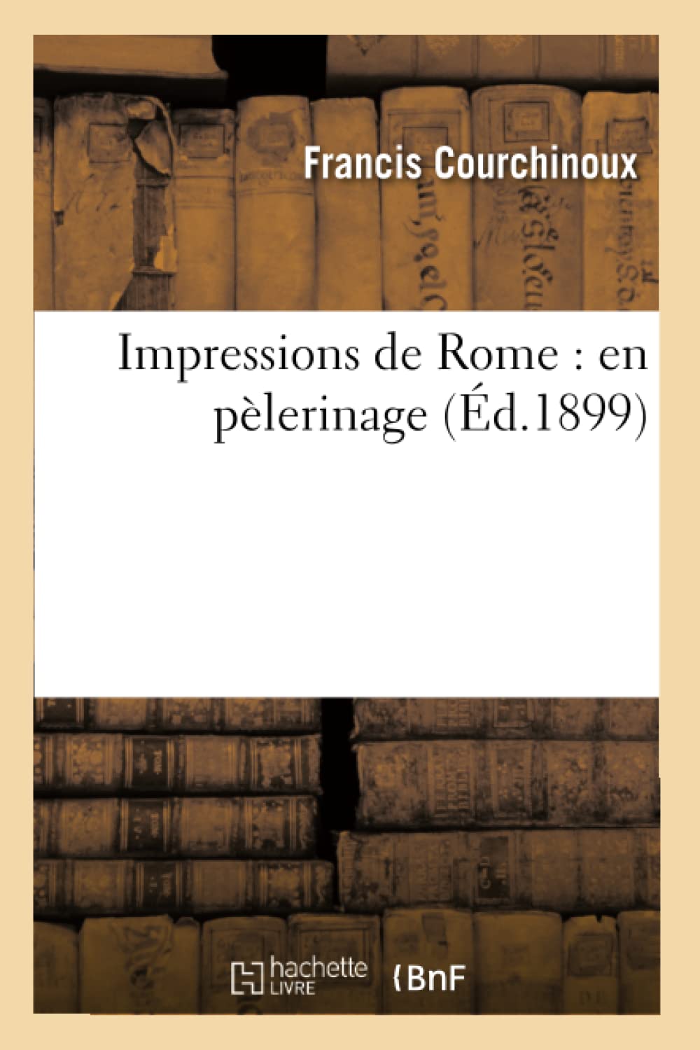 Impressions de Rome : en pèlerinage book