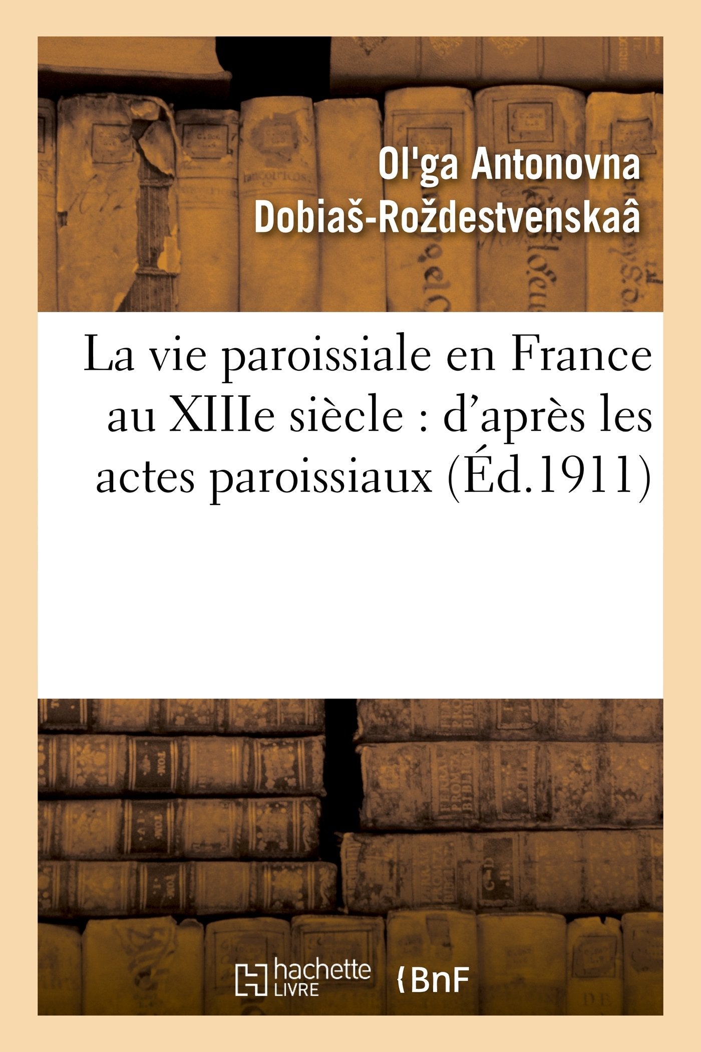 La vie paroissiale en France au XIIIe siècle : d'après les actes paroissiaux book