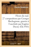 Fleurs du mal. 27 compositions par Georges Rochegrosse, gravées à l'eau-forte par Eugène Decisy book