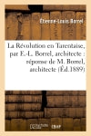 La Révolution en Tarentaise, par E.-L. Borrel, architecte : réponse de M. Borrel, architecte : à la critique de M. l'abbé Borrel book