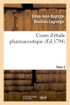 Cours d'étude pharmaceutique. Tome 2 book