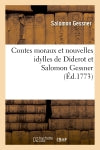 Contes moraux et nouvelles idylles de Diderot et Salomon Gessner book