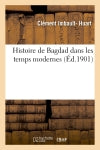 Histoire de Bagdad dans les temps modernes book