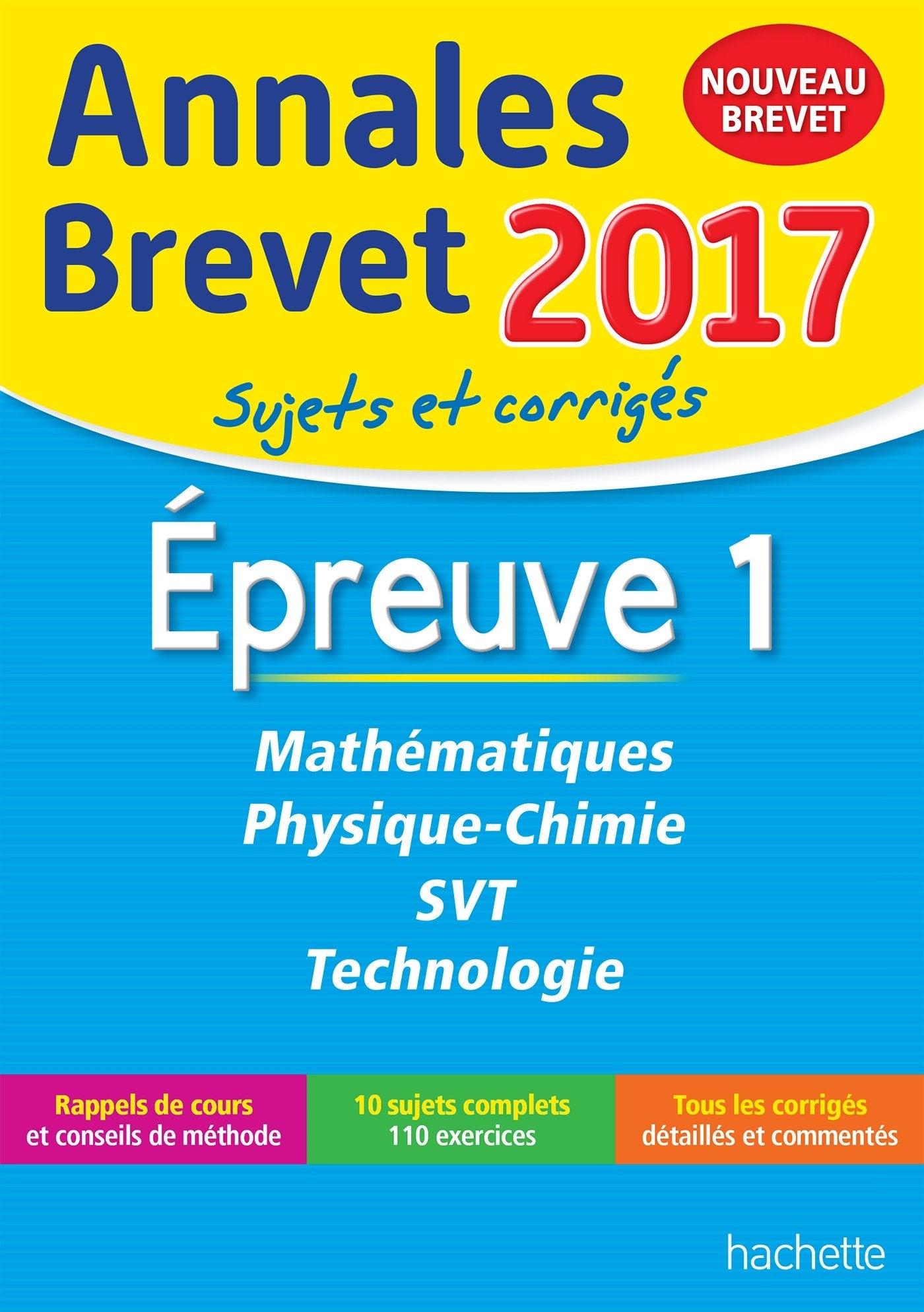 Annales Brevet 2017 Maths, Physique-Chimie, Svt et Technologie 3e - Nouveau programme 2016 book