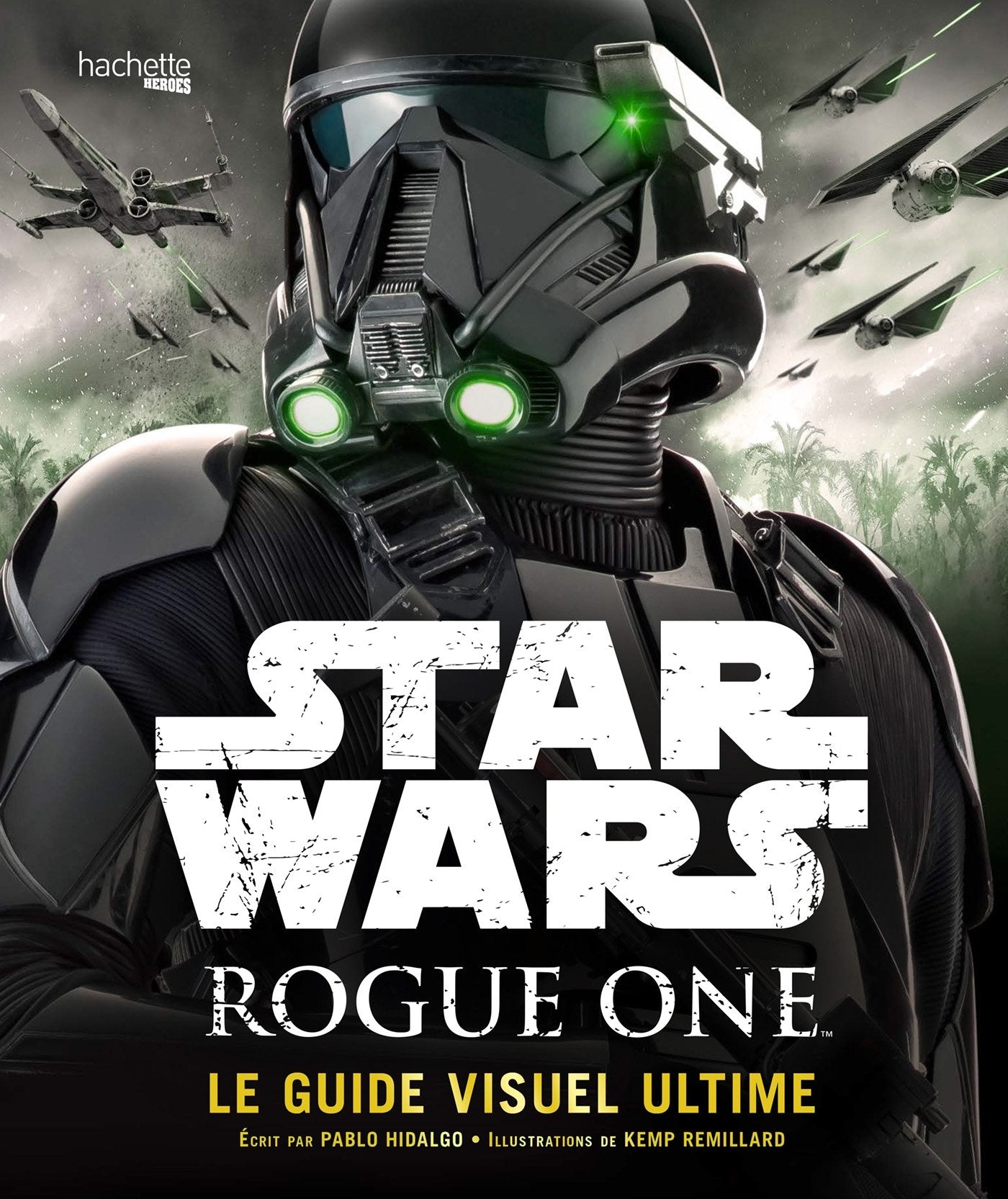 Rogue One Guide Visuel Ultime: Le guide visuel ultime Living & Furnishing