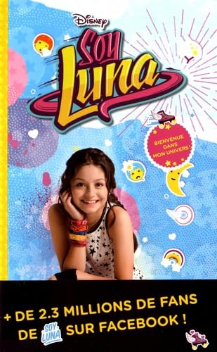 Soy Luna - Bienvenue dans mon univers ! book