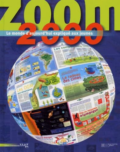 ZOOM 2000.: Le monde d'aujourd'hui expliqué aux jeunes book