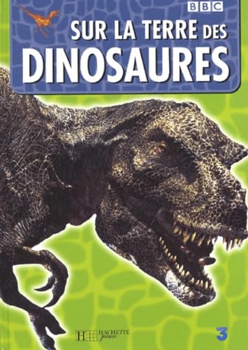 Sur La Terre Des Dinosaures book