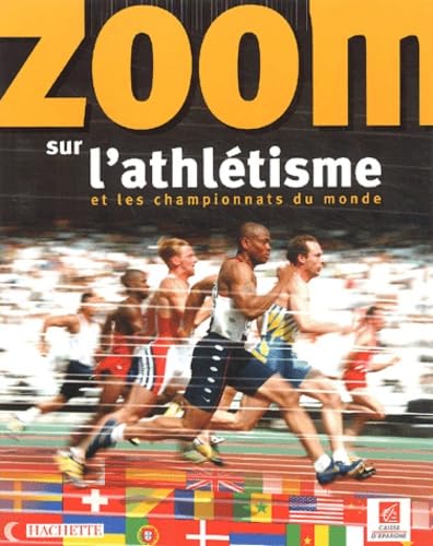 Zoom sur l'athlétisme et les championnats du monde book