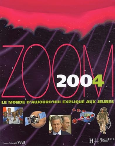 Zoom 2004 : Le Monde d'aujourd'hui expliqué aux jeunes book
