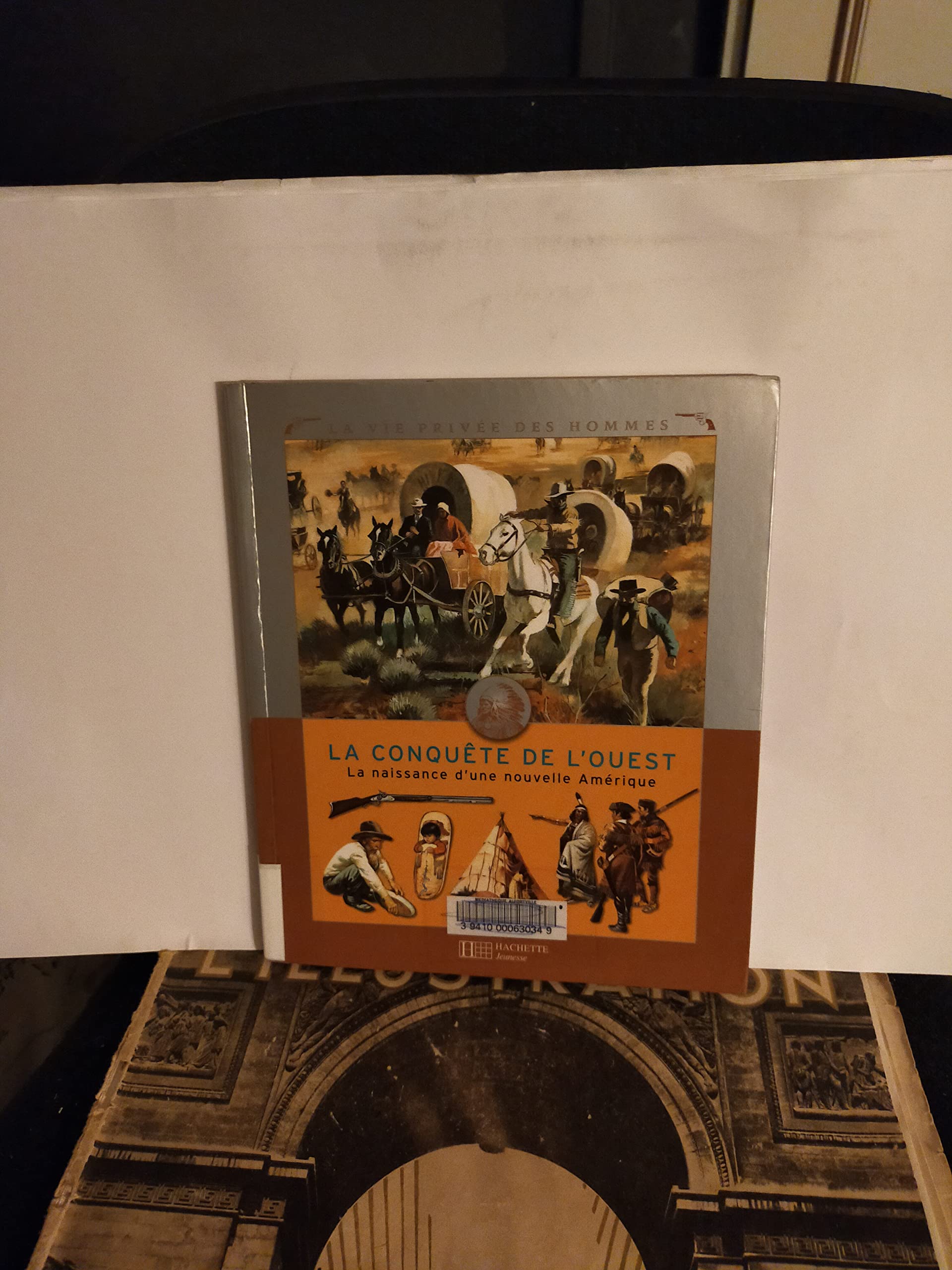 La conquête de l'Ouest: La naissance d'une nouvelle Amérique book