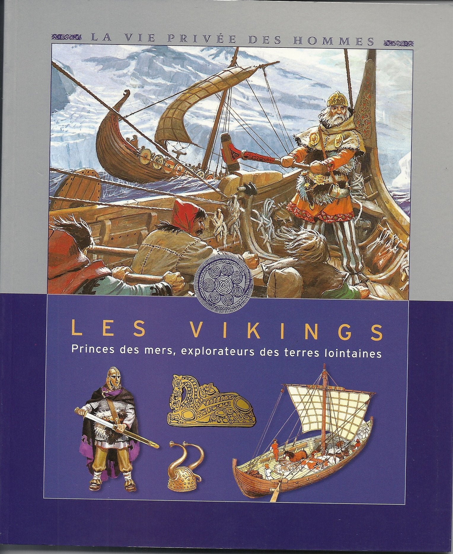 Les Vikings: Princes des mers, explorateurs des terres lointaines book
