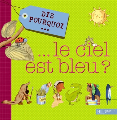 Product Image: Dis pourquoi... le ciel est bleu ?