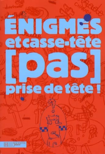 Enigmes Et Casse-Tete (Pas) Prises de Tete ! Novels & Short Stories