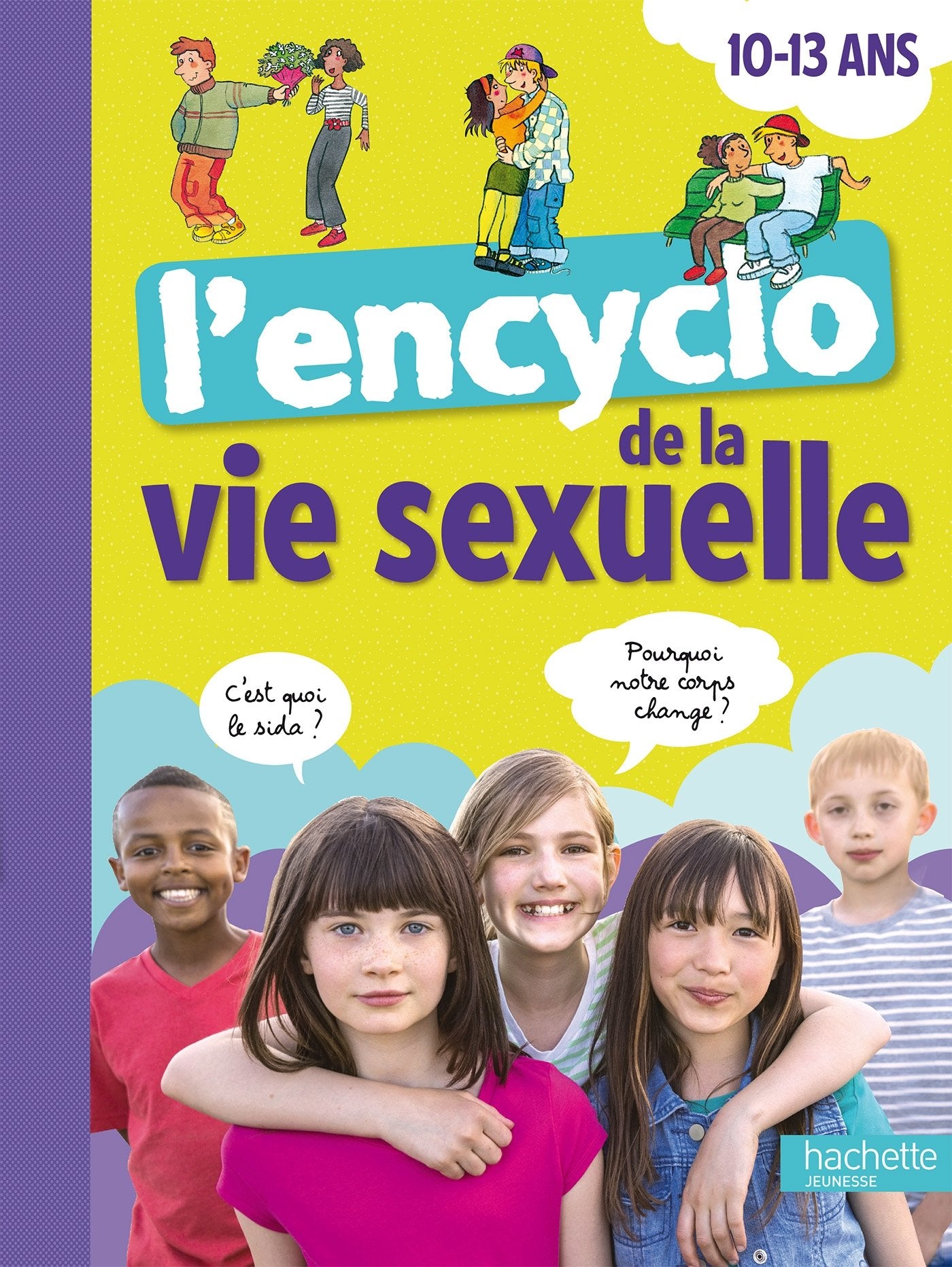 L'encyclo de la vie sexuelle 10-13 ans book