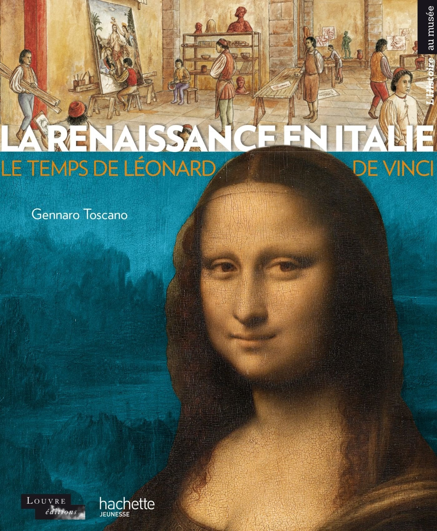 La renaissance en Italie: Le temps de Léonard de Vinci book