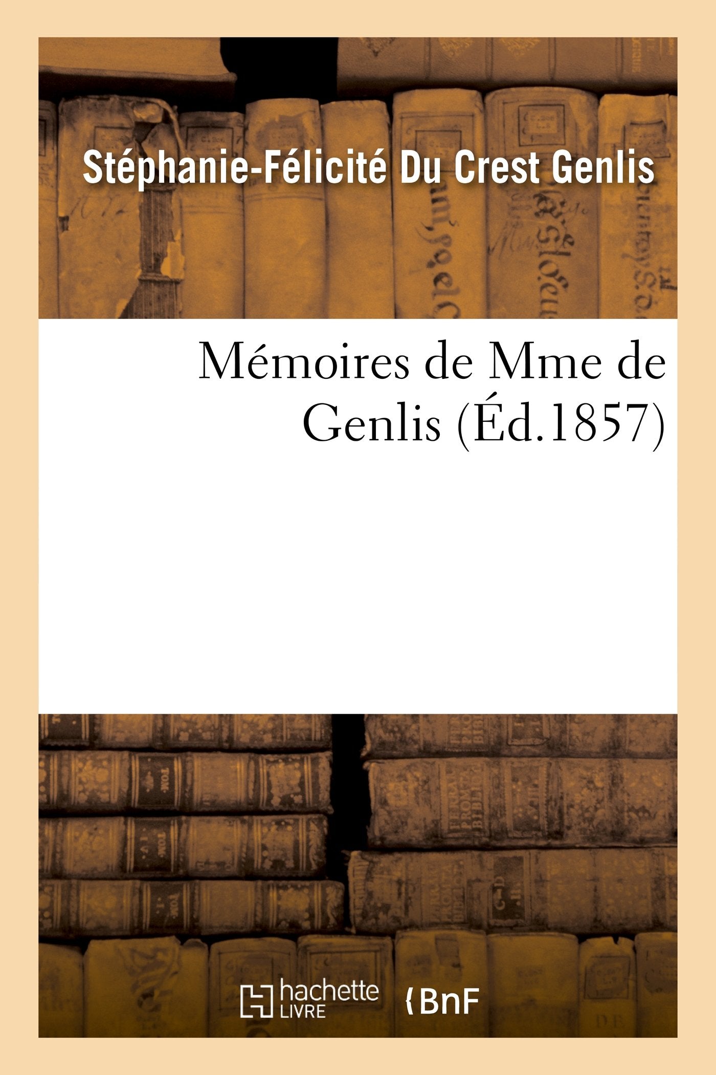 Mémoires de Mme de Genlis book