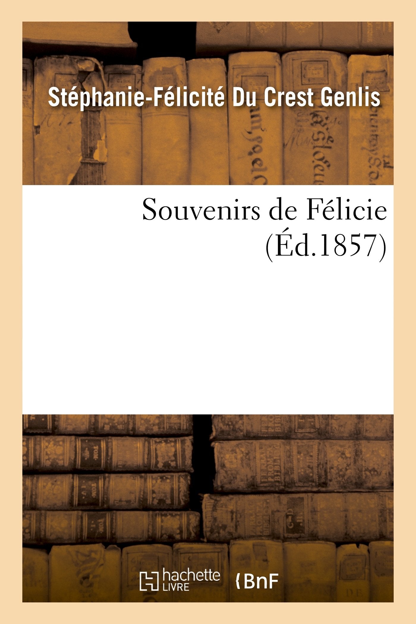 Souvenirs de Félicie book