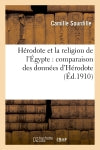 Hérodote et la religion de l'Egypte : comparaison des données d'Hérodote avec les données : égyptiennes book
