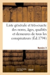 Liste générale et très-exacte des noms, âges, qualités et demeures. Numéro 3 book