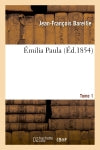 Emilia Paula. Tome 1 book