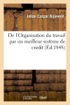 De l'Organisation du travail par un meilleur système de crédit book