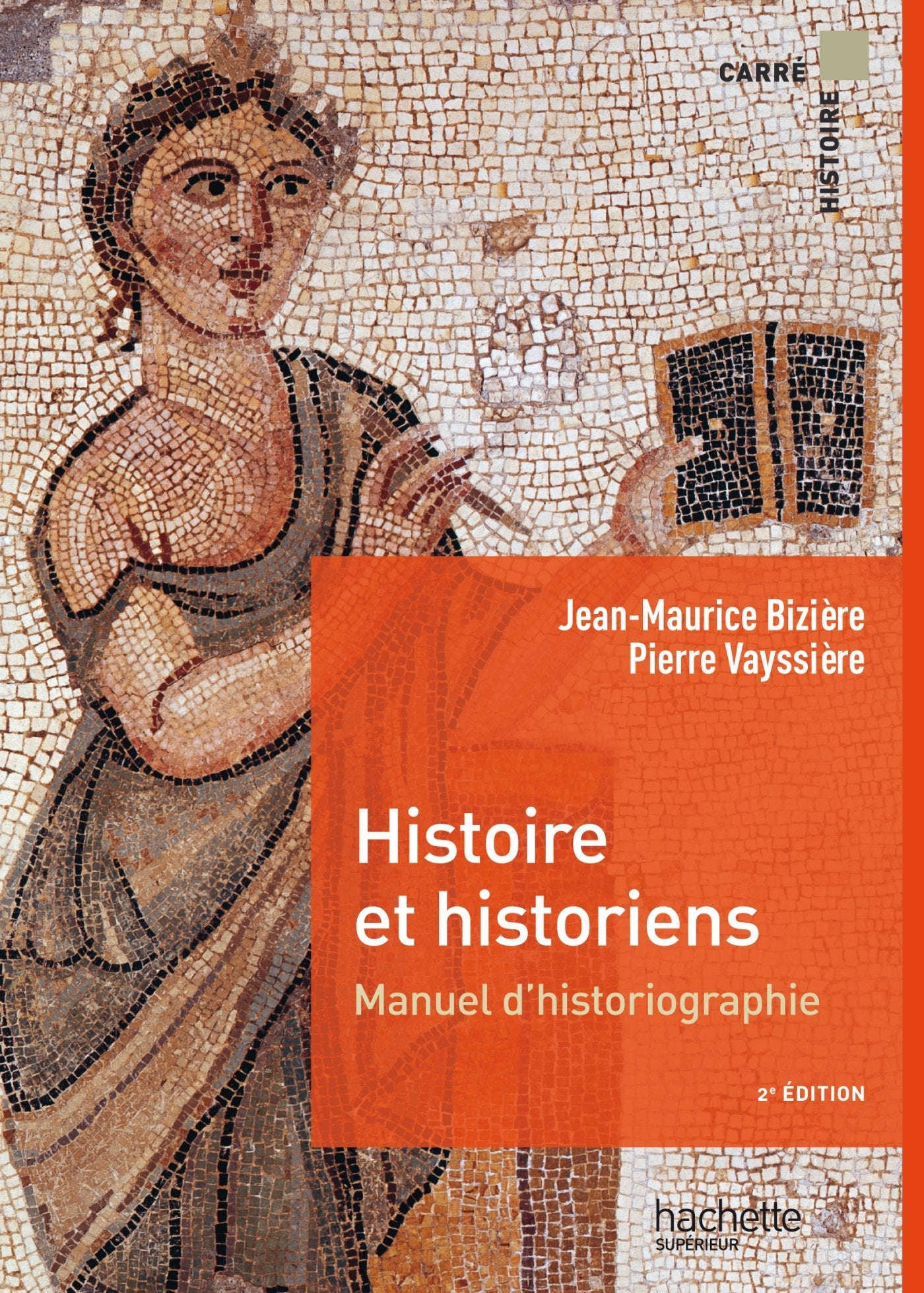 Histoire et Historiens: Manuel d'historiographie Politics & History