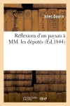 Réflexions d'un paysan à MM. les députés book