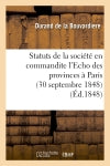 Statuts de la société en commandite l'Echo des provinces à Paris (30 septembre 1848) book