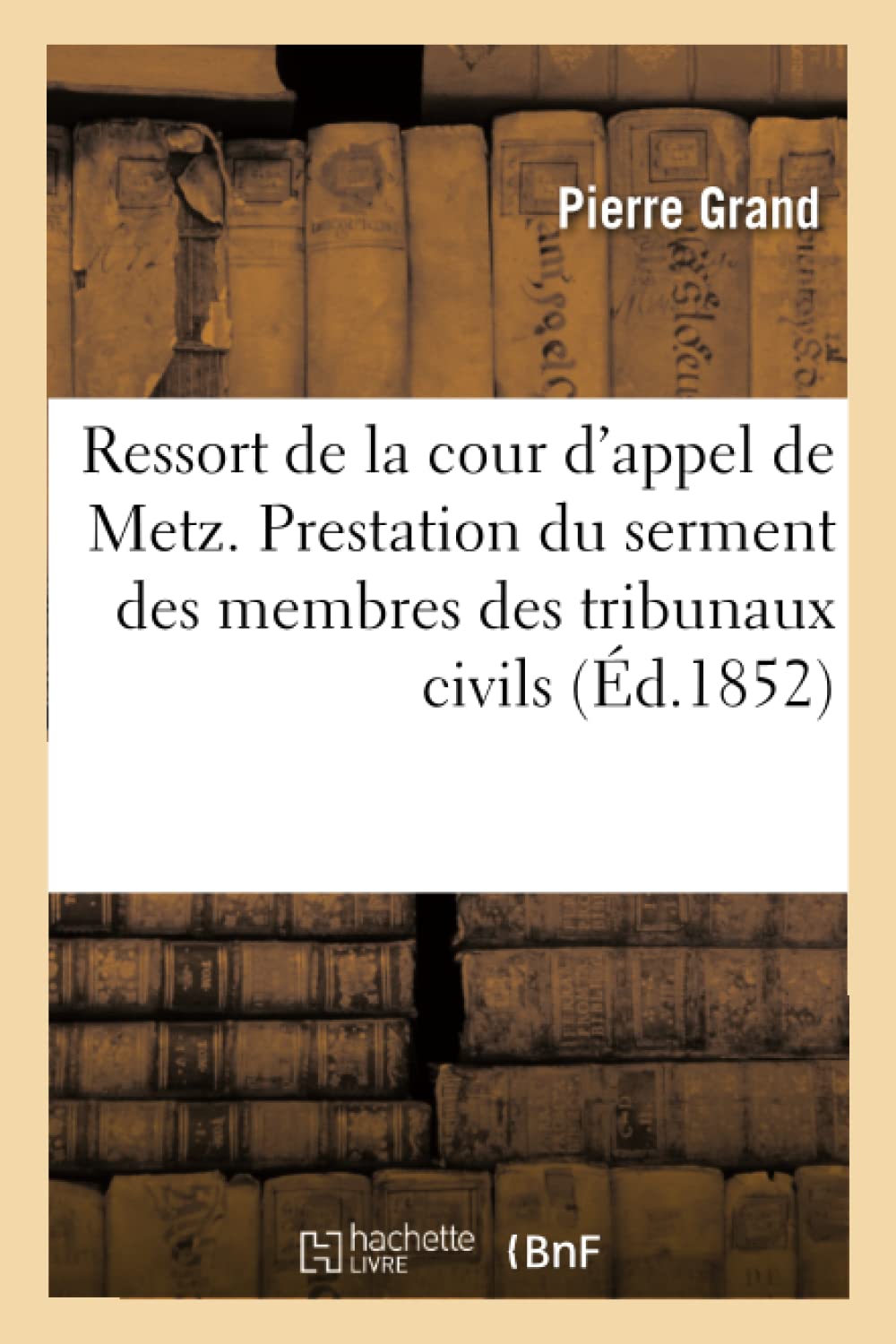 Ressort de la cour d'appel de Metz. book